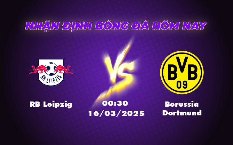 Nhận định soi kèo RB Leipzig vs Borussia Dortmund Cuộc chiến hấp dẫn tại Bundesliga 1 rb leipzig borussia dortmund 16 03 bundesliga