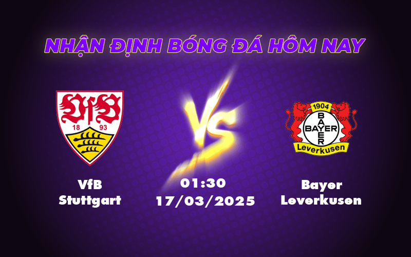 Nhận định Soi kèo VfB Stuttgart vs Bayer Leverkusen Cuộc đọ sức không cân sức 1 vfb stuttgart bayer leverkusen 17 03 bundesliga