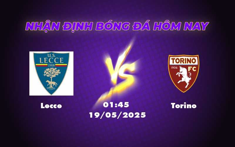 Soi kèo Lecce vs Torino Cuộc đấu cân não tại Serie A 1 lecce torino 19 05 seria a
