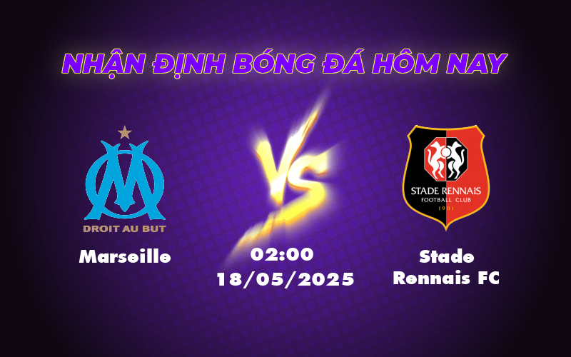 Nhận định soi kèo trận Marseille vs Stade Rennais FC Cơ hội củng cố ngôi nhì bảng của Marseille 1 marseille stade rennais fc 18 05 ligue 1