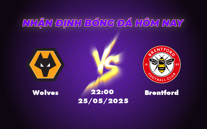 Nhận định soi kèo Wolves vs Brentford Thách thức trên sân nhà 1 wolves brentford 25 05 ngoai hang anh