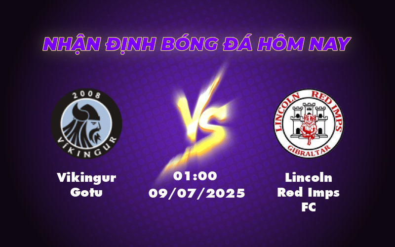 Soi Kèo Vikingur Gotu vs Lincoln Red Imps FC Cuộc Đụng Độ Đáng Chờ Đợi tại C1 1 vikingur gotu lincoln red imps fc 09 07 c1