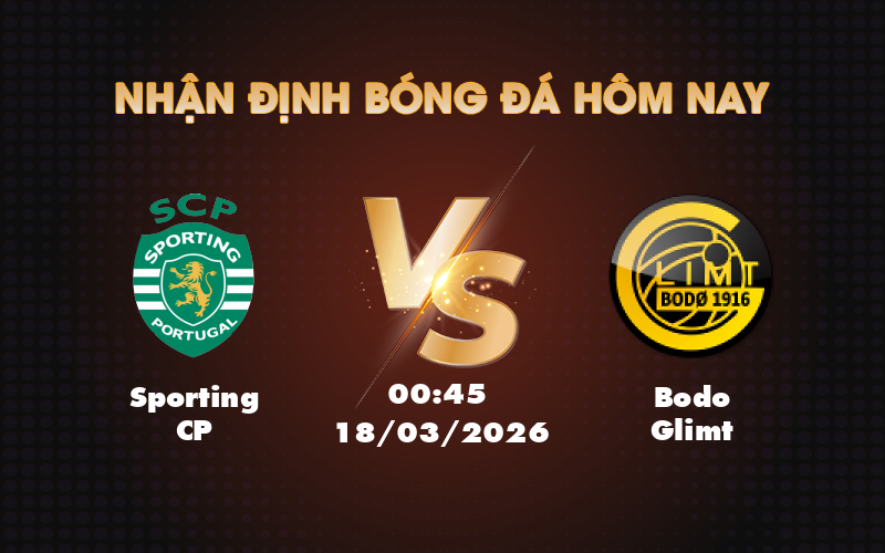 Nhận định soi kèo Sporting CP vs Bodo Glimt Màn tái đấu đầy kịch tính tại Champions League 1 sporting cp bodo glimt 18 03 c1
