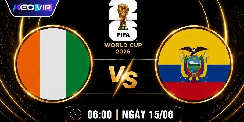 Soi Kèo Bờ Biển Ngà Vs Ecuador Vào Lúc 06h00 Ngày 15/06 1 Soi Kèo Bờ Biển Ngà Vs Ecuador Vào Lúc 06h00 Ngày 15/06